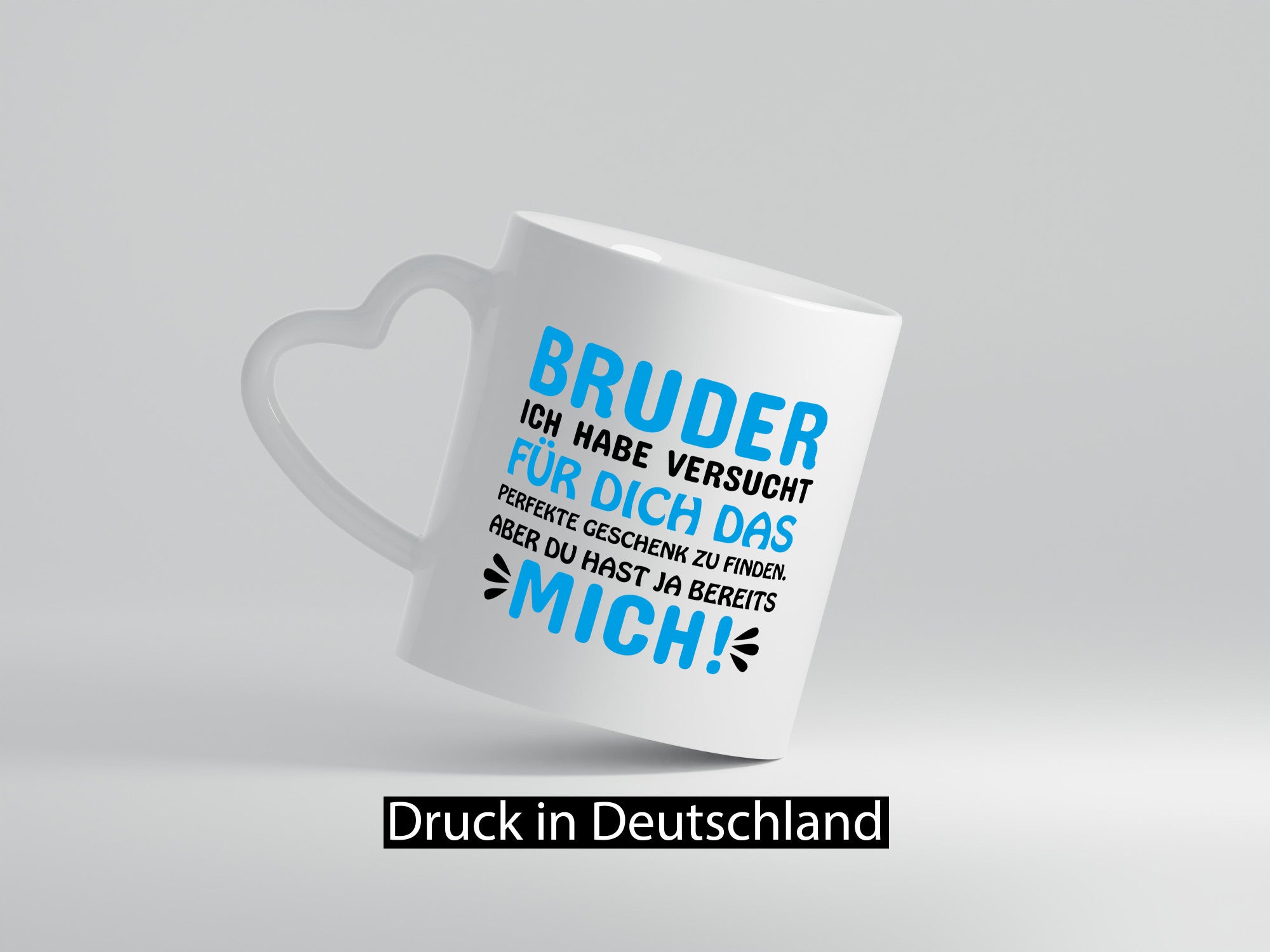 Bruder, du hast ja mich. Lustiger Spruch Geschenk Humor Geschenkidee Tasse