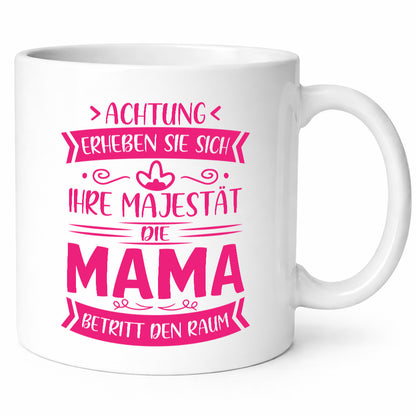 Majestät Mama betritt Raum | Auszeichnung Geschenkidee Familie Humor Tasse