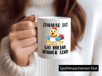 Zuhause ist wo meine Hühner Kacken | Flüsterer Humor Geschenkidee Tasse