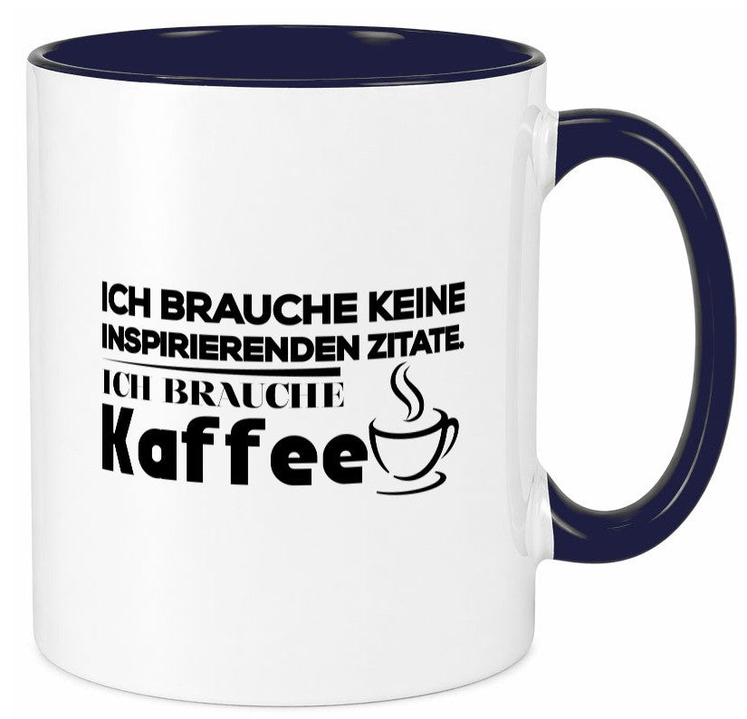 Ich brauche Kaffee | Kaffeetrinker Humor Spruch Tasse Geschenkidee