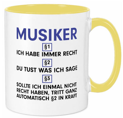 Ich habe immer Recht Musiker | Musik Musikant v2 lustig Humor Geschenkidee Tasse