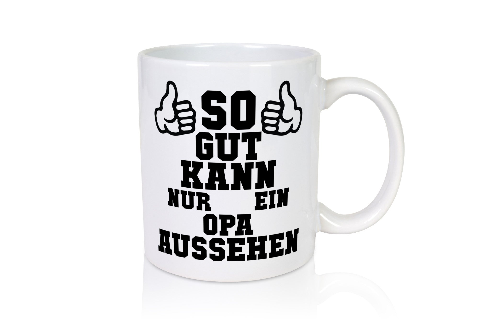 Opa sieht gut aus | Großvater Enkel Humor Familie Geschenkidee Tasse