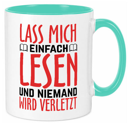 Lass mich Lesen Humor Geschenkidee Tasse