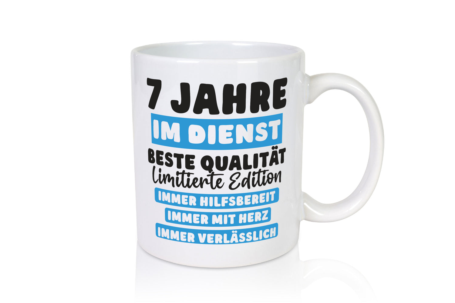 7 Jahre im Dienst | Jubiläum Arbeit v6 lustig Kollegen Büro Geschenk Tasse