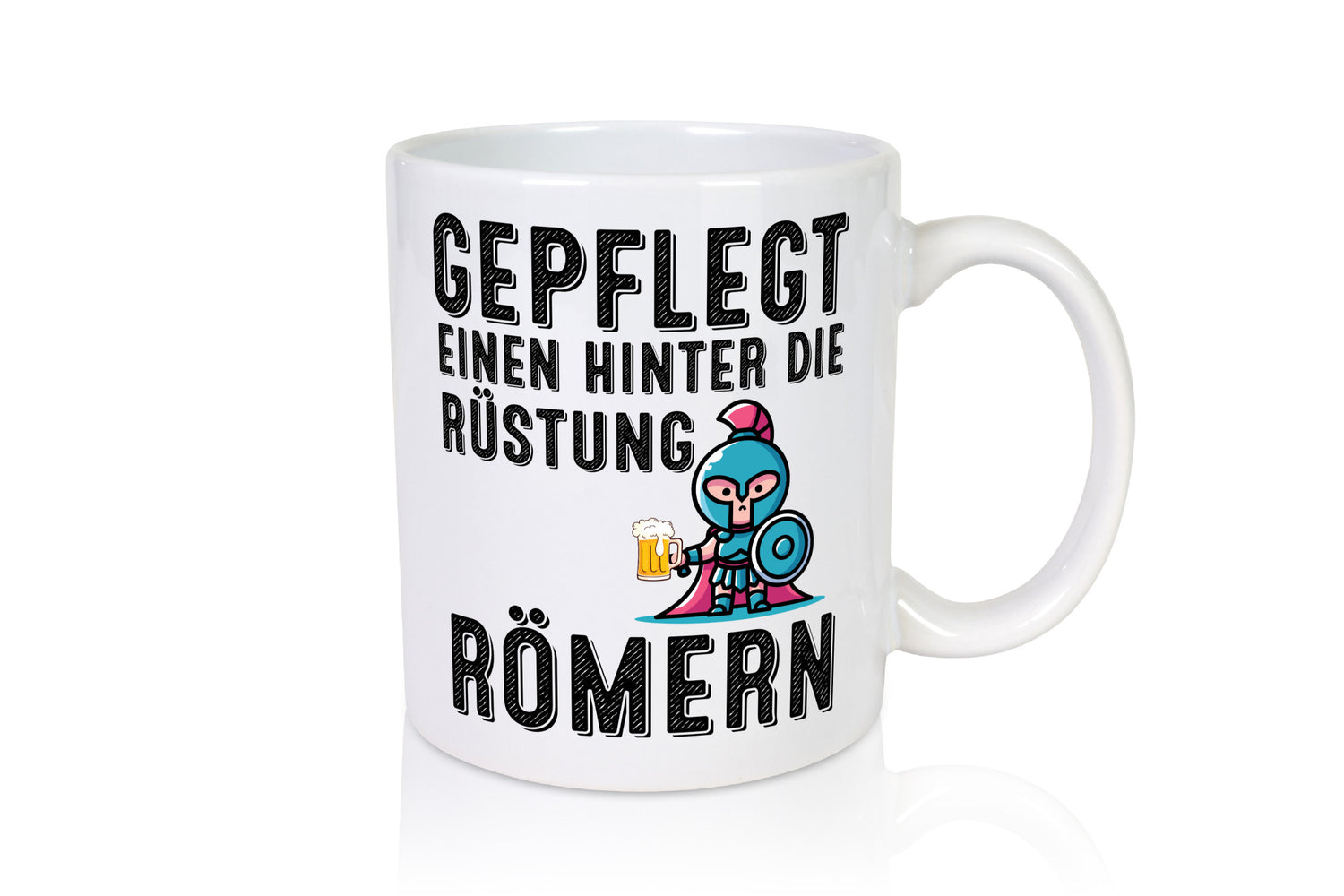 Gepflegt einen hinter die Rüstung römern | Bier lustiger Spruch Geschenk Humor