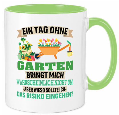 Ein Tag ohne Garten | bringt mich nicht um Gärtner Humor Geschenkidee Tasse
