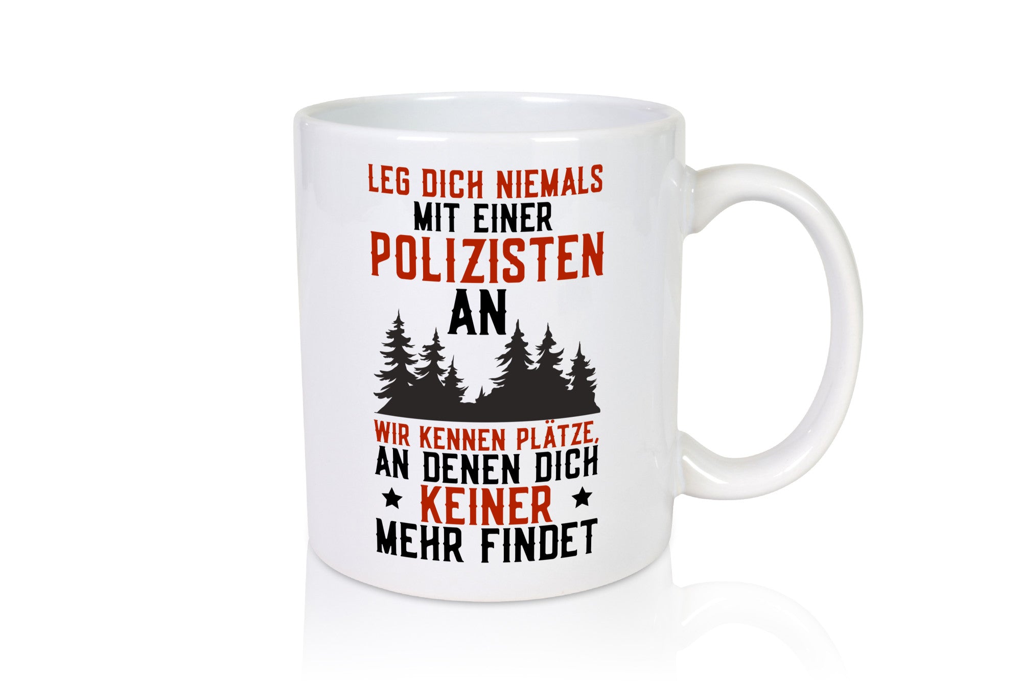 Nicht mir Polizist anlegen | Polizei Wald Revier Job lustiger Spruch Geschenk