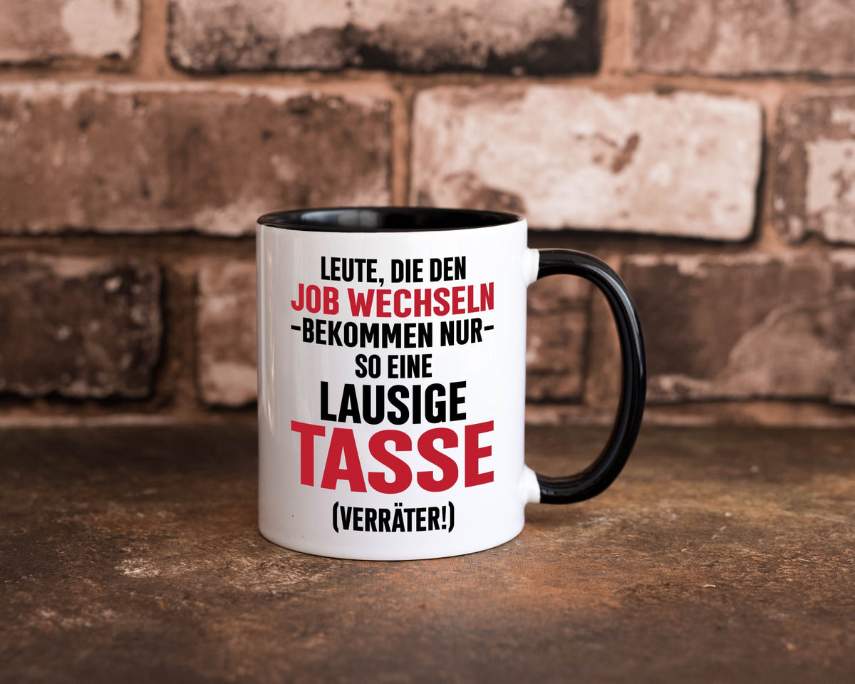 Job Wechsel | Verräter Lausige Tasse Geschenk Arbeit Kollegen Büro lustiger