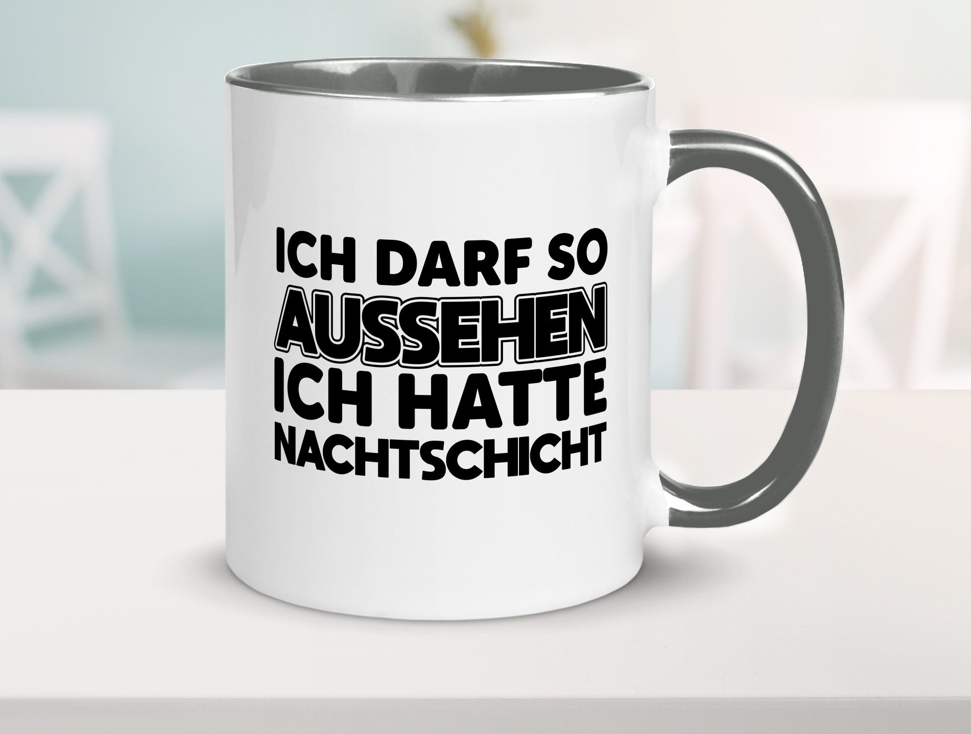 Ich darf so aussehen | Nachtschicht Arbeit lustig Kollegen Büro Geschenk Tasse