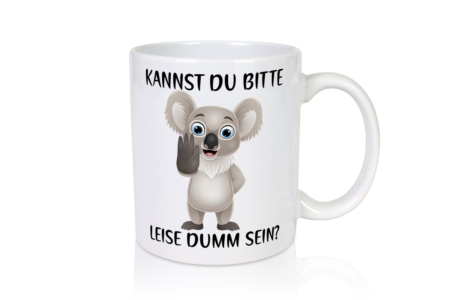Bitte leise dumm sein | frecher Koala Flüstern Comic Humor Geschenkidee Tasse