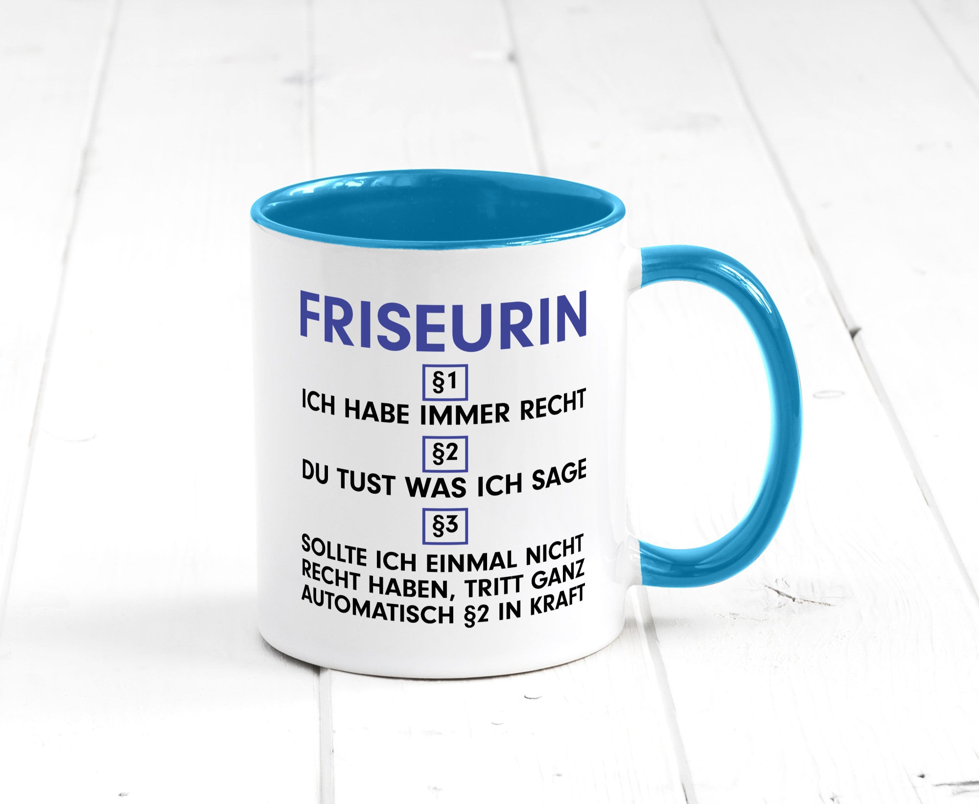 Ich habe immer Recht Friseurin | Friseuse Frisörin v2 Geschenk Humor