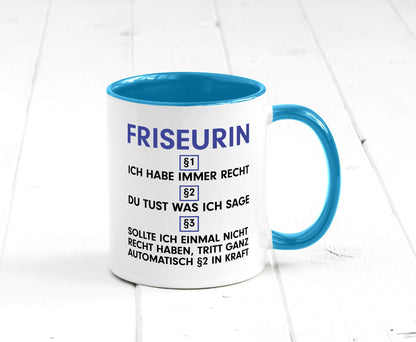 Ich habe immer Recht Friseurin | Friseuse Frisörin v2 Geschenk Humor
