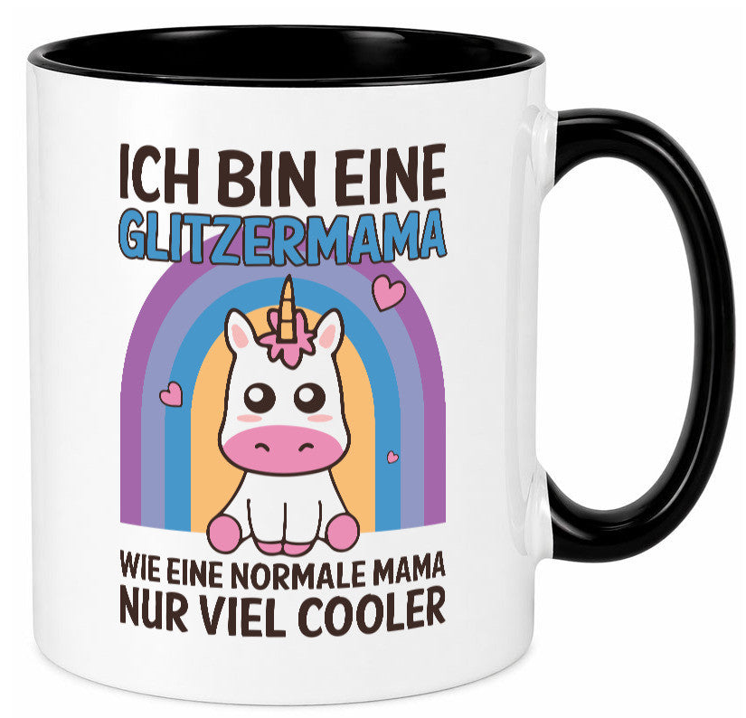 Glitzermama, wie normal, nur cooler | Einhorn Geschenkidee Familie Humor Tasse
