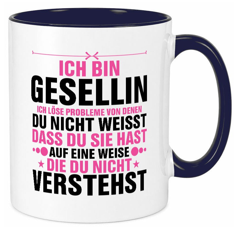 Löse Probleme: Gesellin | Handwerkerinnen v2 lustig Humor Geschenkidee Geschenk Tasse