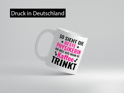 Kaffee trinkt: Physikerin | Physik Geschenk Humor Geschenkidee lustiger Spruch
