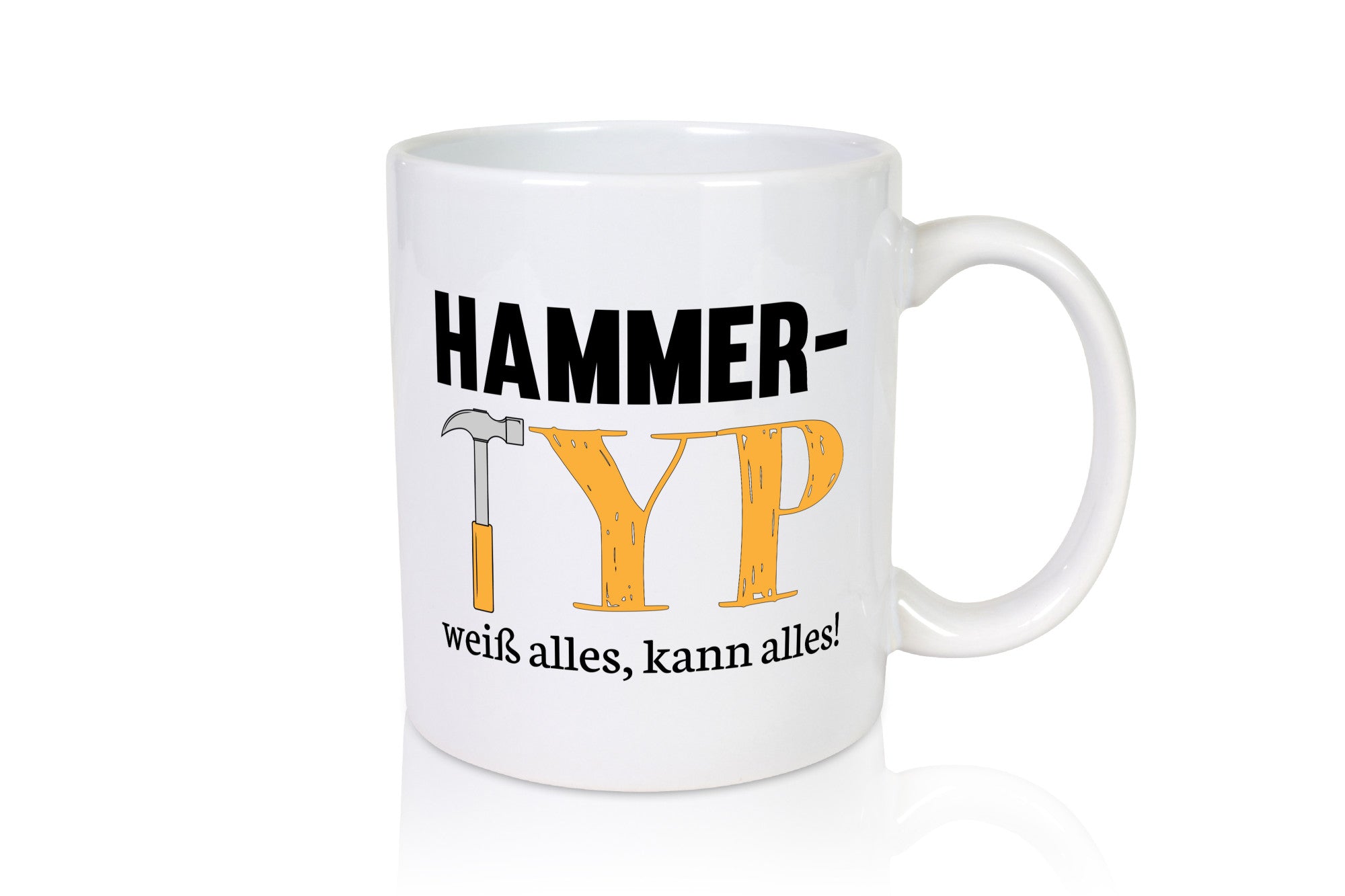 Hammer Typ | Kann alles weiß Papa ist der beste Geschenkidee Humor Tasse