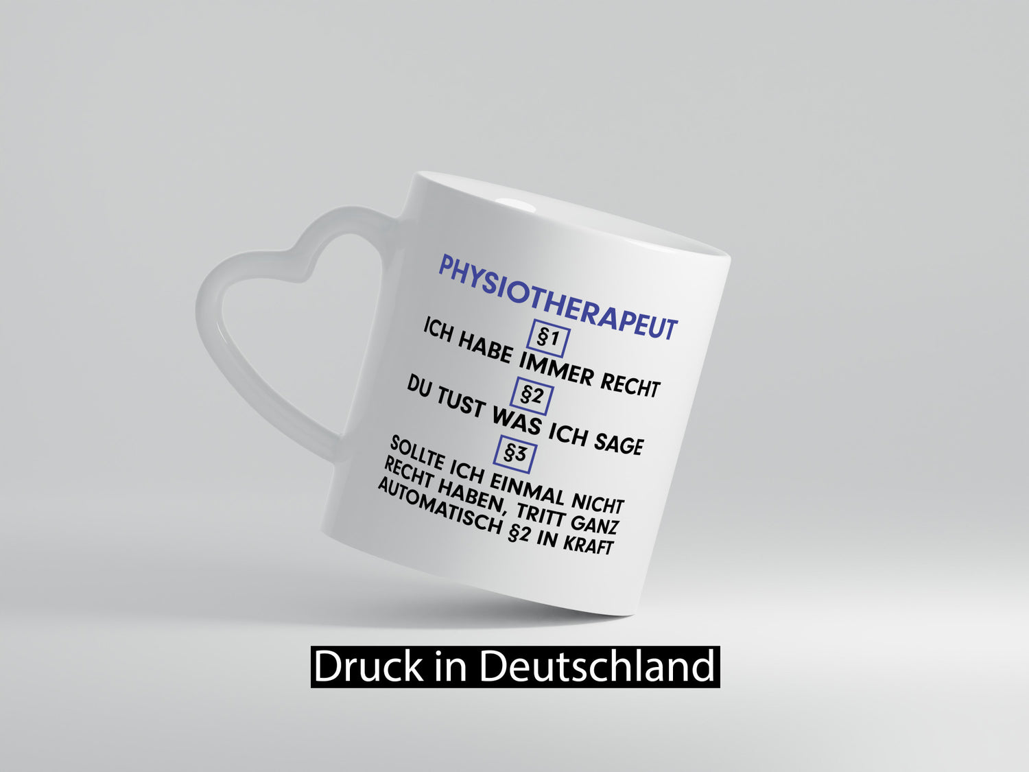 Ich habe immer Recht Physiotherapeut v2 Geschenkidee Humor Tasse