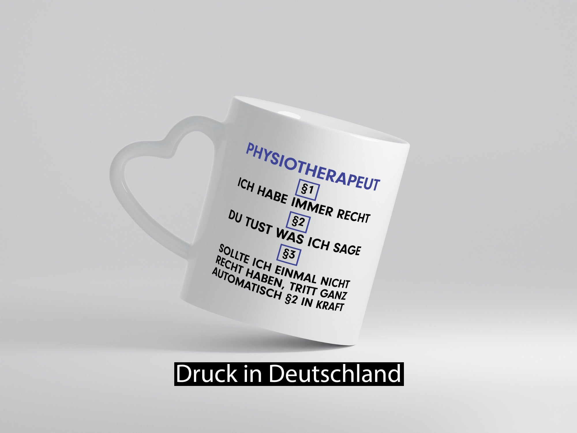 Ich habe immer Recht Physiotherapeut v2 Geschenkidee Humor Tasse