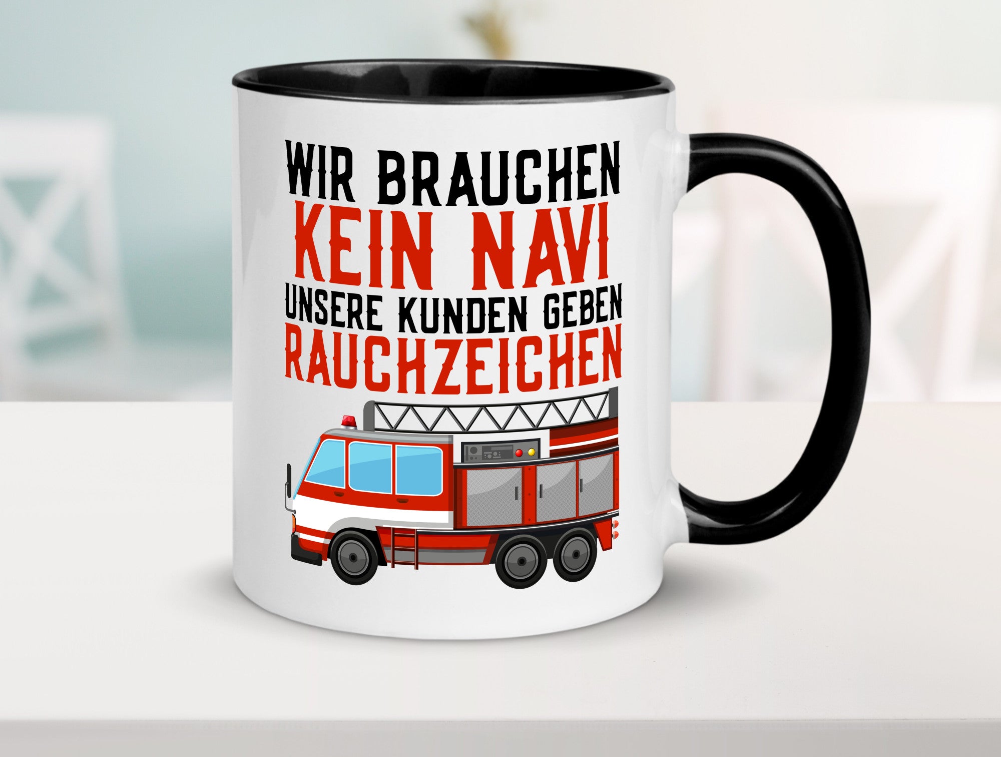 Wir brauchen kein Navi | Feuerwehr Brand Rauchzeichen Geschenkidee Humor Tasse