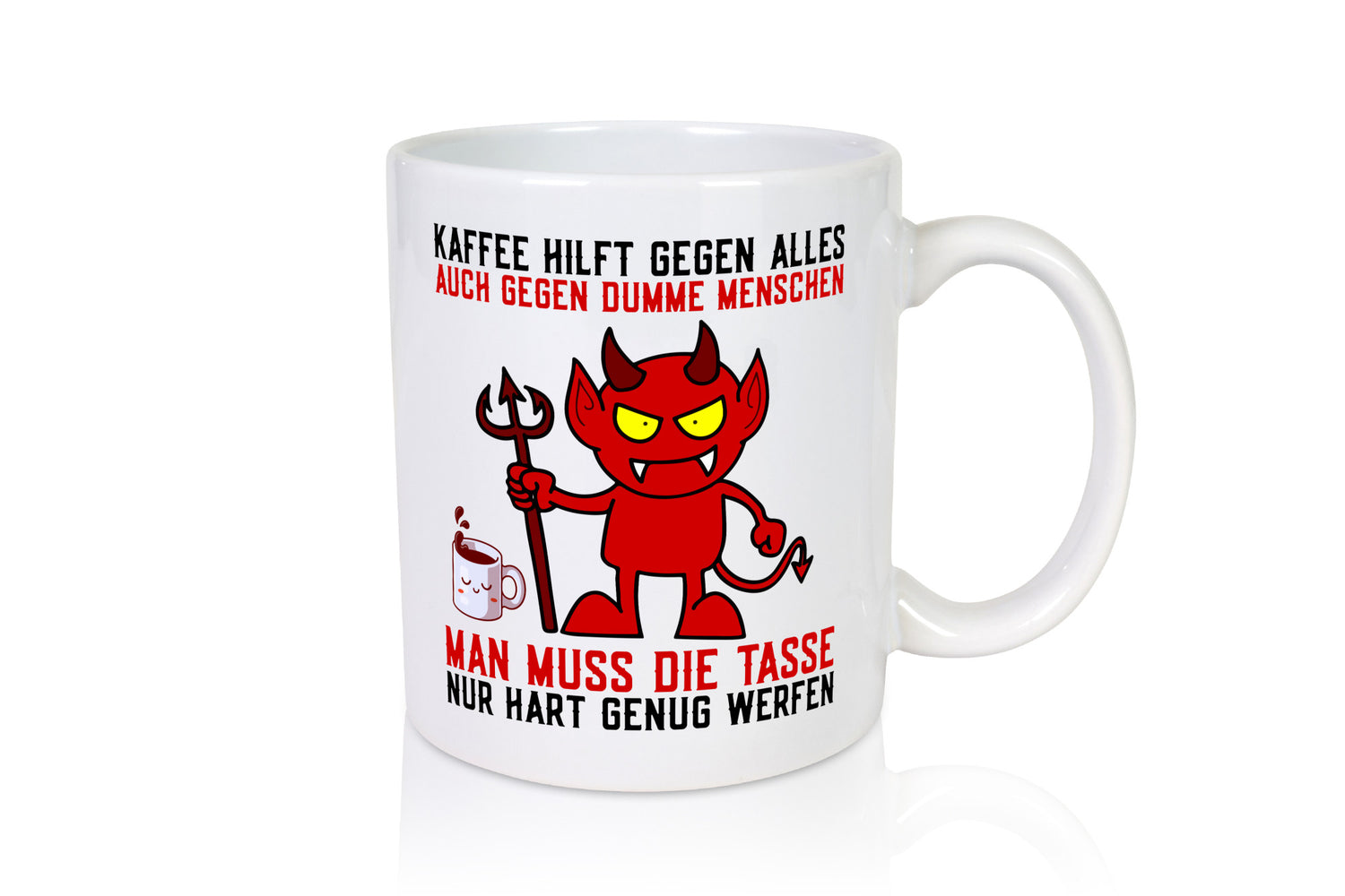 Kaffee hilft gegen alles | dumme Menschen Teufelchen lustiger Spruch Geschenk