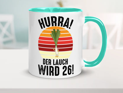 Hurra der lauch wird 26 | 26. Geburtstag Ehrentag lustiger Spruch Geschenk
