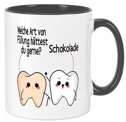 Welche art von Füllung hättest du gerne? | Zahnarzt Geschenk Humor Geschenkidee Tasse