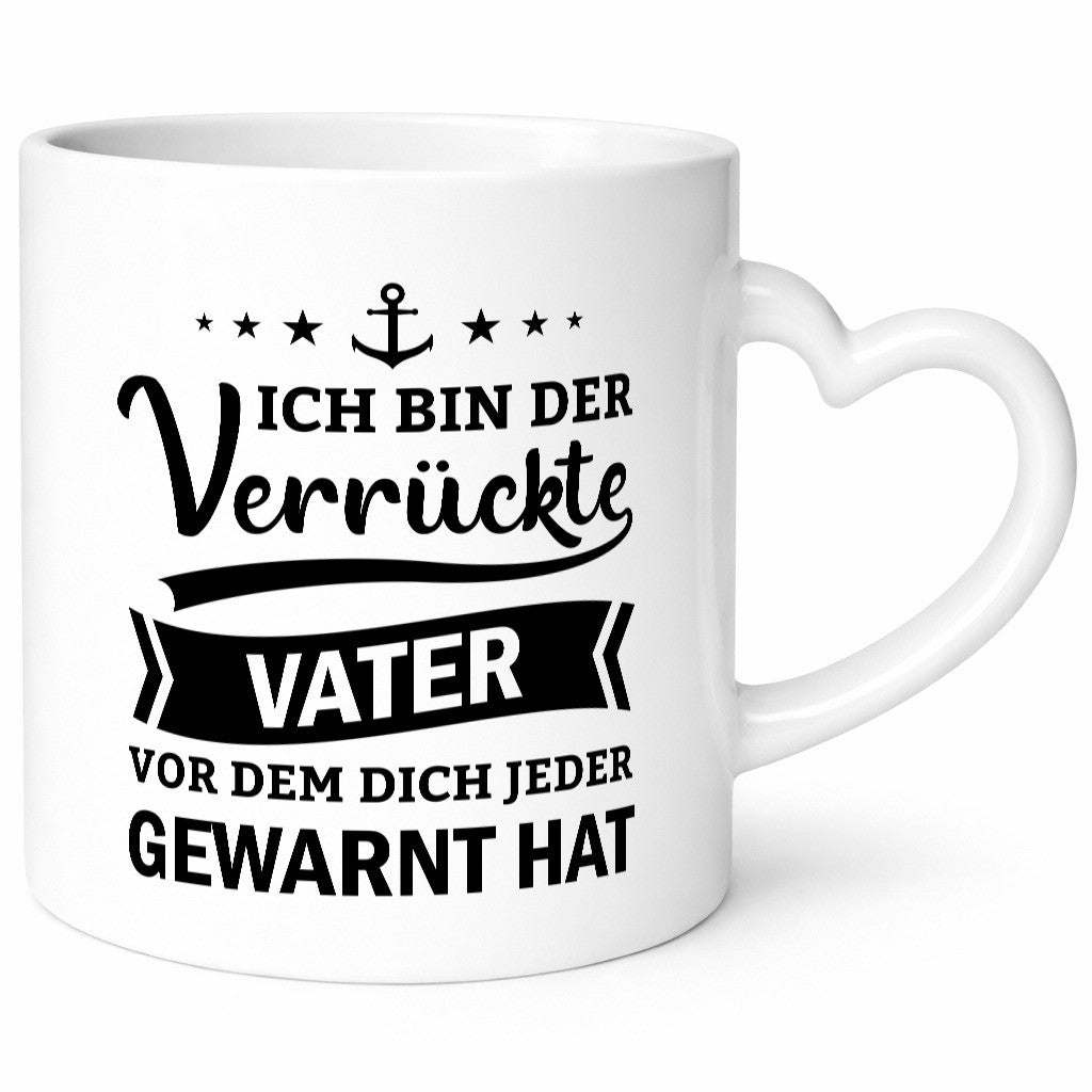 Ich bin der verrückte Vater vor dem dich jeder warnt lustiger Spruch Geschenk