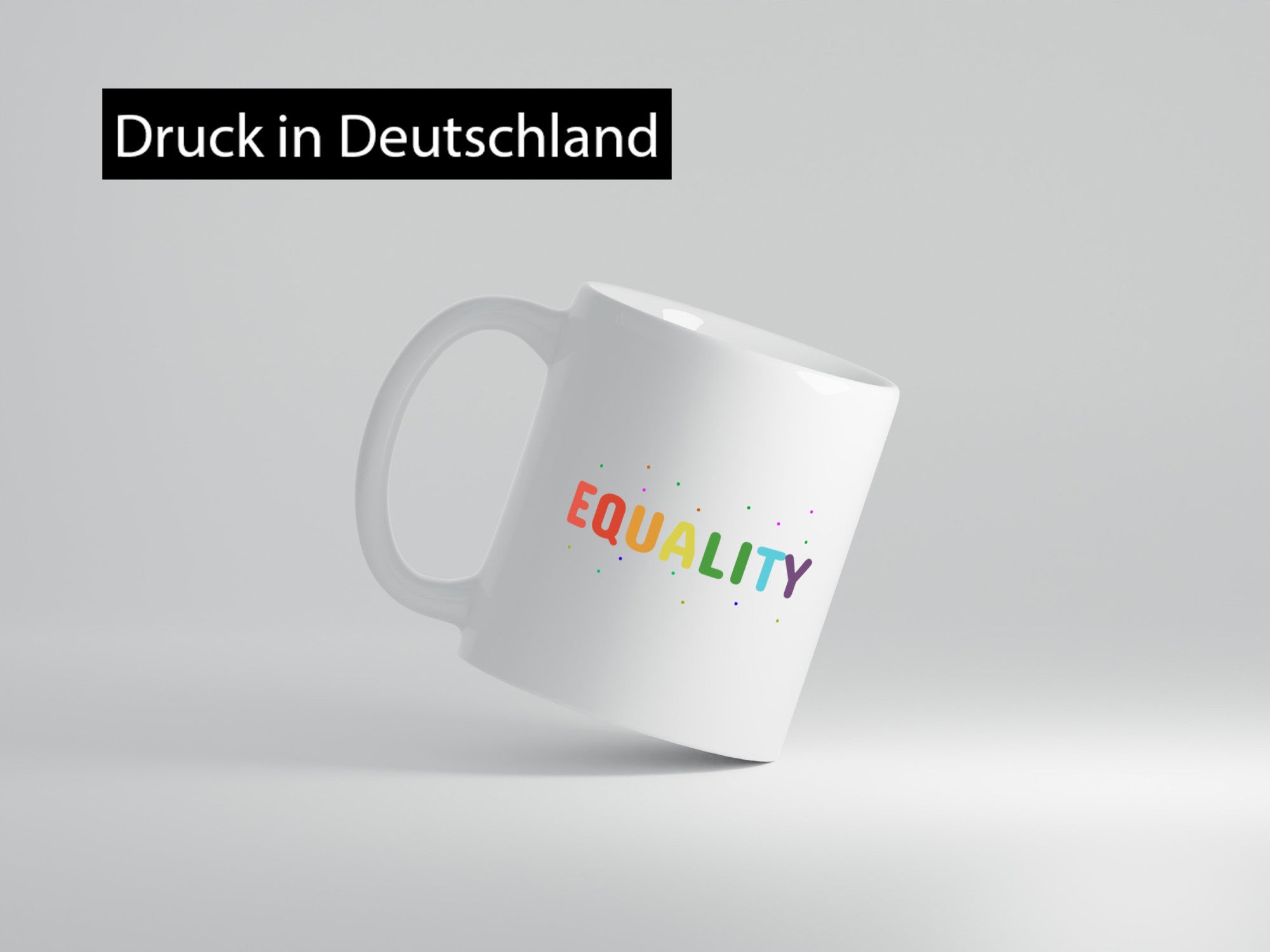 Equality Tasse | bunter Spruch LGBTQ+ farbenfroh lustiger Geschenk Humor
