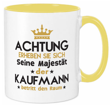 Seine Majestät Kaufmann Kaufmänner lustiger Spruch Geschenk Humor Geschenkidee Tasse