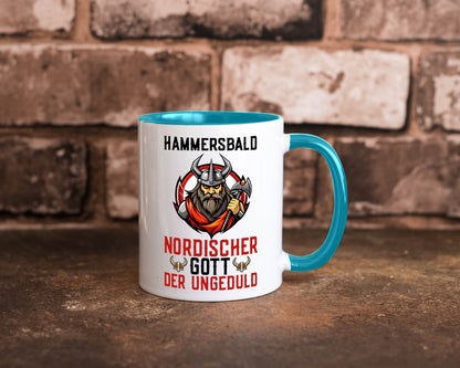 Hammersbald Nordischer Gott der ungeduld Humor Geschenkidee Tasse