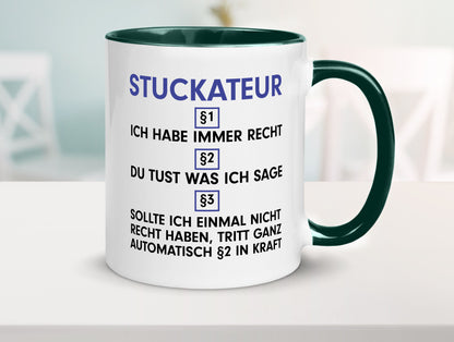 Ich habe immer Recht Stuckateur | Innenausbau Beruf Geschenkidee Arbeit