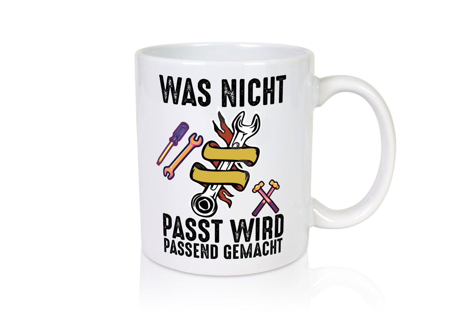 Was nicht passt wird passend gemacht | Handwerker v2 lustiger Spruch Geschenk