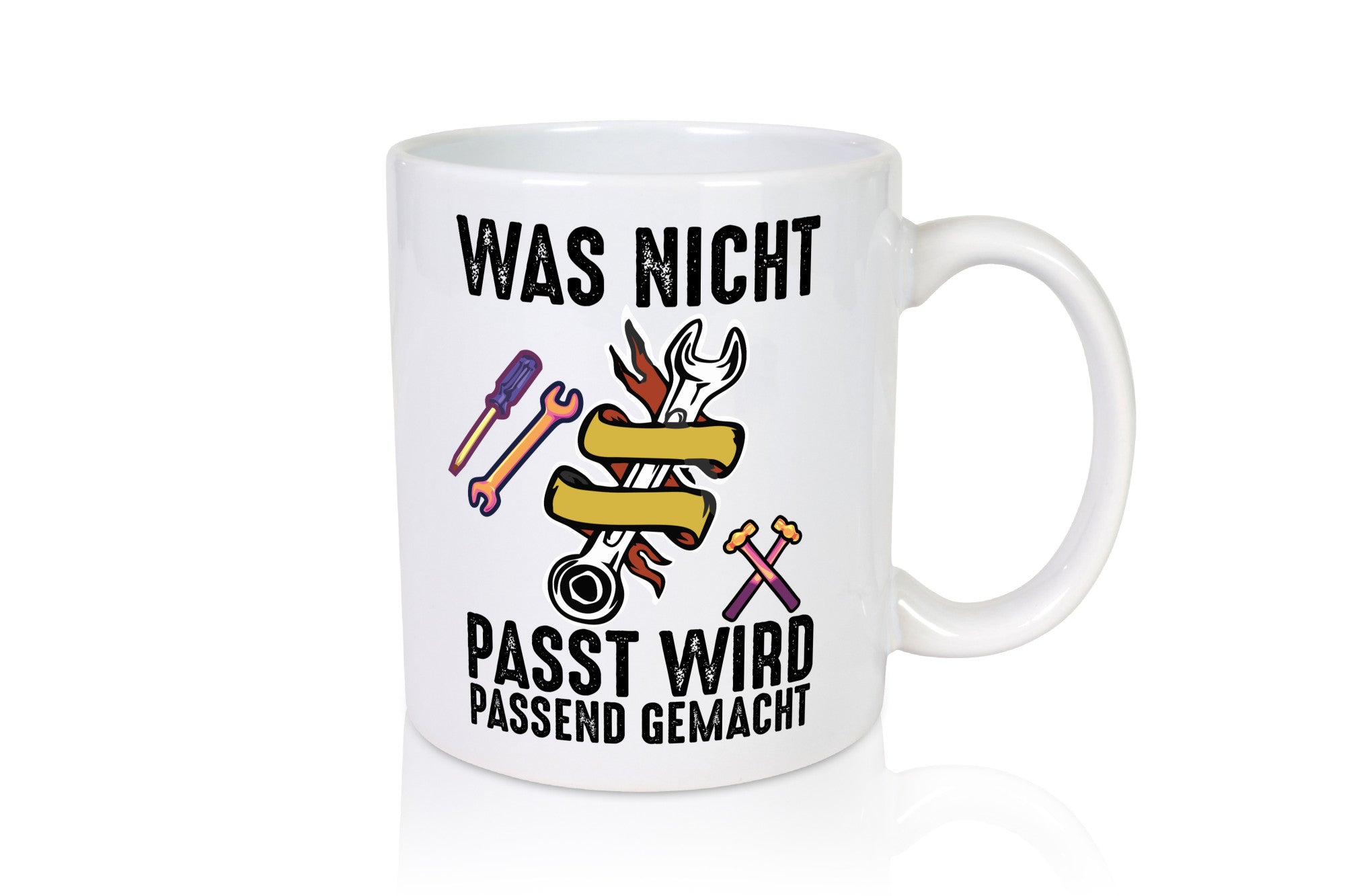 Was nicht passt wird passend gemacht | Handwerker v2 lustiger Spruch Geschenk