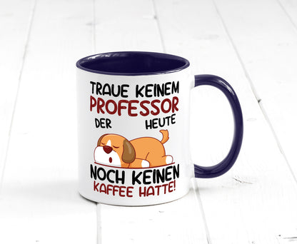 Traue keinem Professor | Uni Universität Geschenkidee Humor Tasse