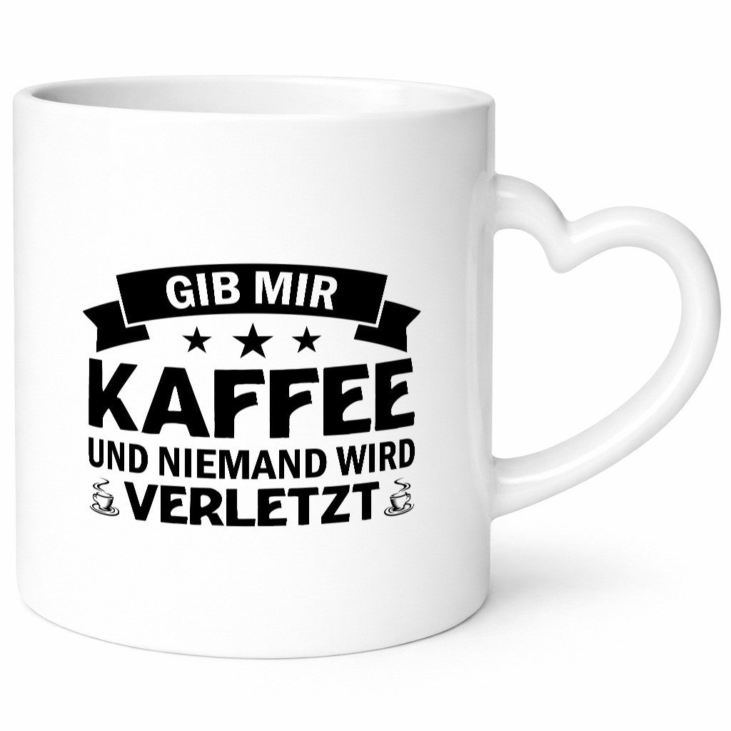 Gib mir Kaffee | Morgenmuffel Niemand wird verletzt Geschenkidee Humor Tasse