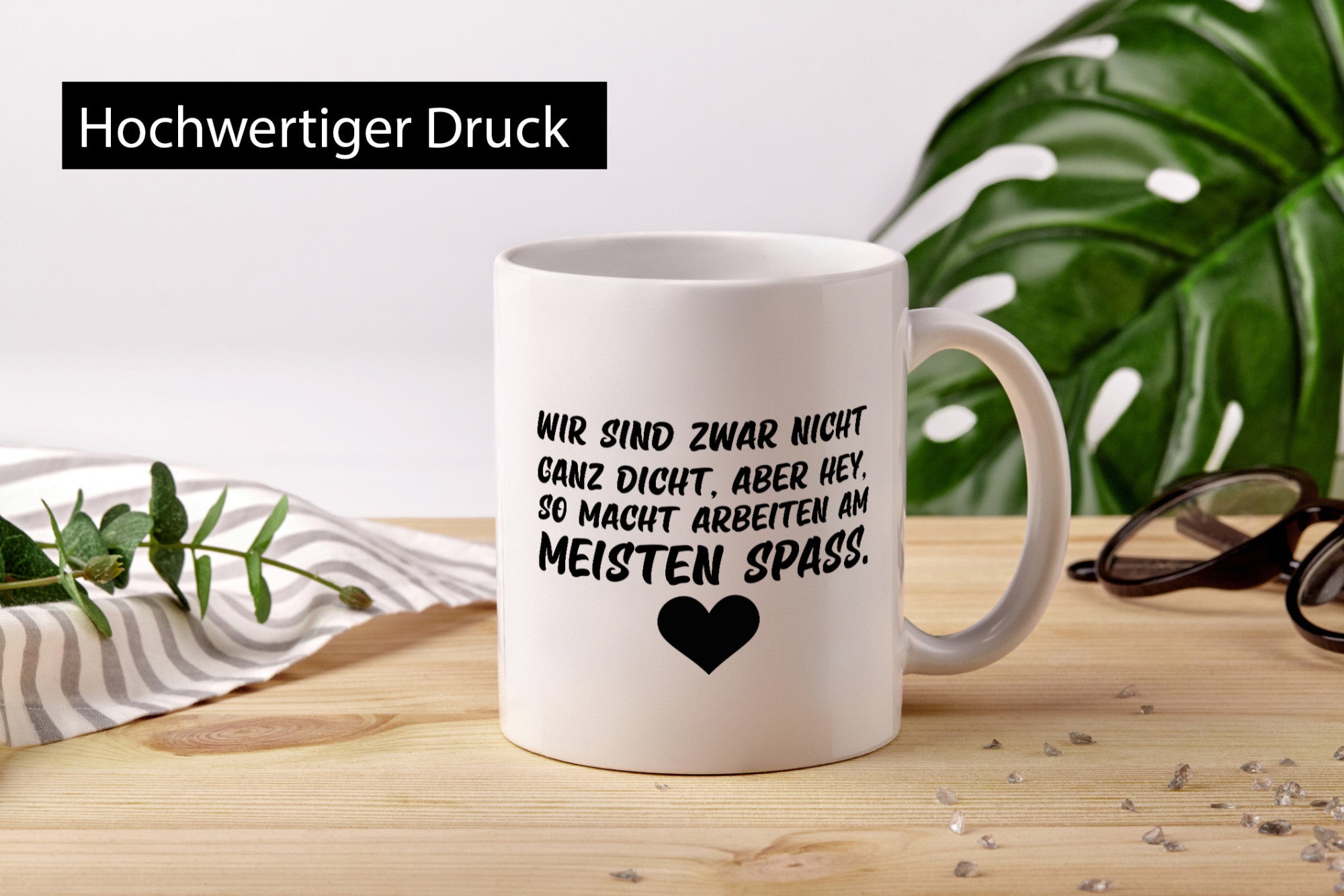 Nicht ganz dicht | Arbeit Kollegen Büro Job Spruch lustiger Geschenk Tasse
