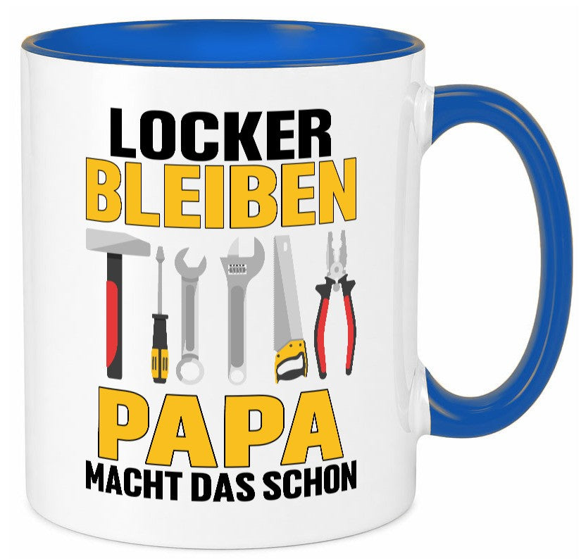 Locker bleiben papa macht das schon | vatertag v2 Geschenkidee Familie Humor Tasse