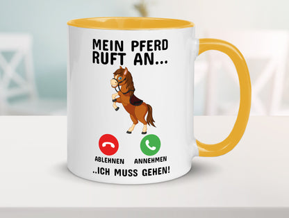 Mein Pferd ruft an Humor Geschenkidee Tasse