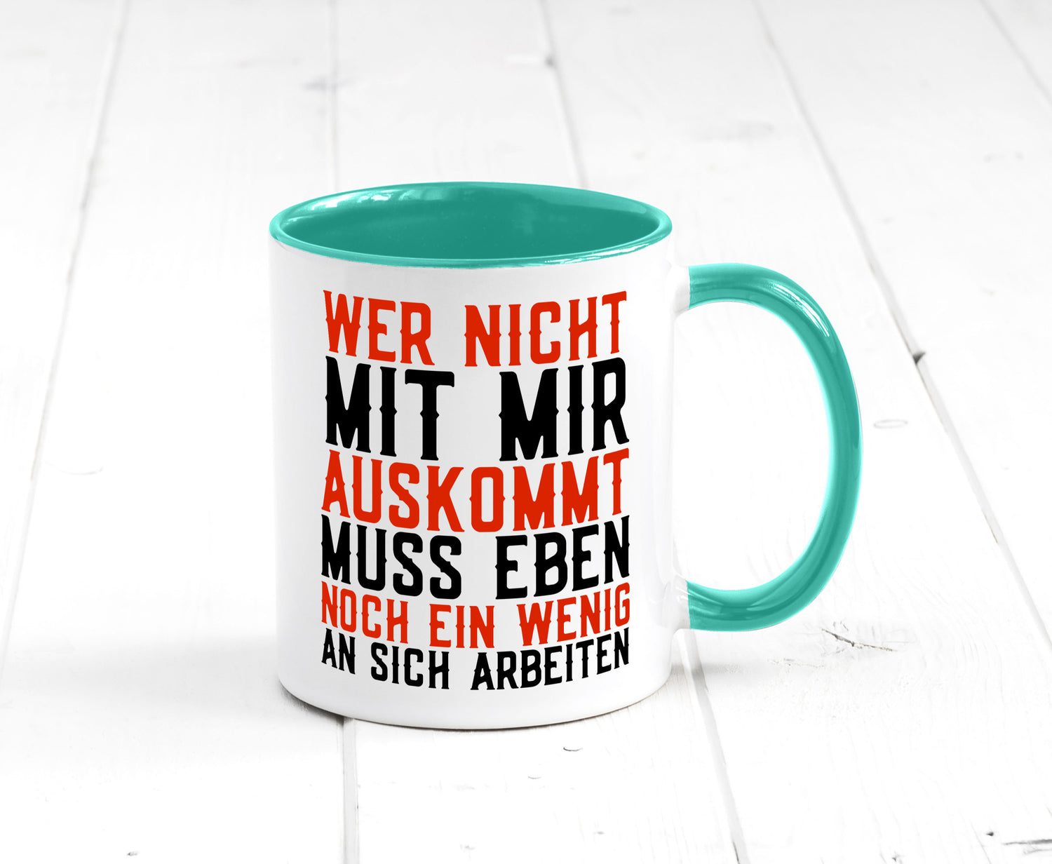 Wer nicht mit mir auskommt | Selbstbewusst witziger Spruch Geschenkidee Humor