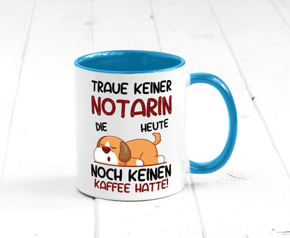 Traue keiner Notarin | Juristin Geschenk Humor Geschenkidee lustiger Spruch