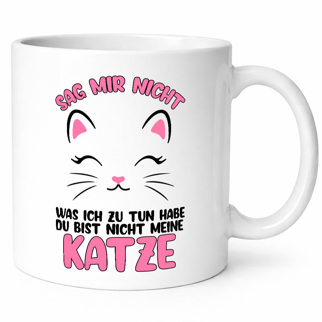 Sag mir nicht was ich zu tun habe | katzenmama Katzen v2 Geschenkidee Familie