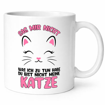 Sag mir nicht was ich zu tun habe | katzenmama Katzen v2 Geschenkidee Familie