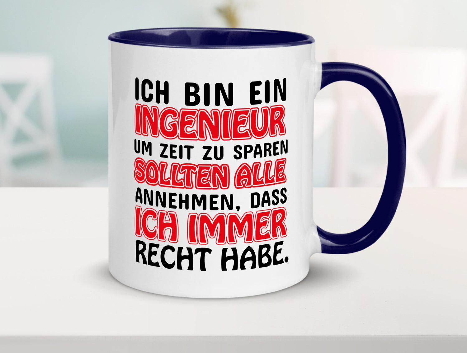 Ich bin Ingenieur Geschenkidee Humor Tasse
