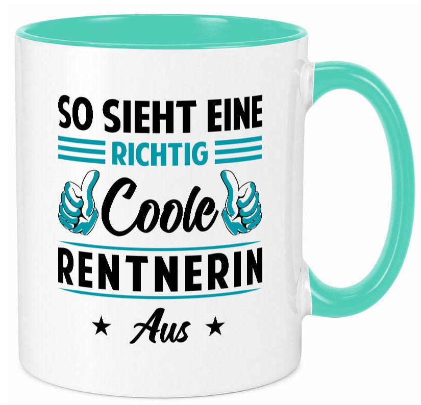 Eine richtig coole Rentnerin aus | Ruhestand Rente Geschenkidee Jubiläum Humor Tasse