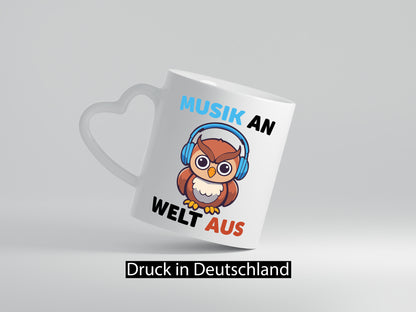 Musik an Welt aus | Eule hört lustiger Spruch Geschenk Humor Geschenkidee Tasse