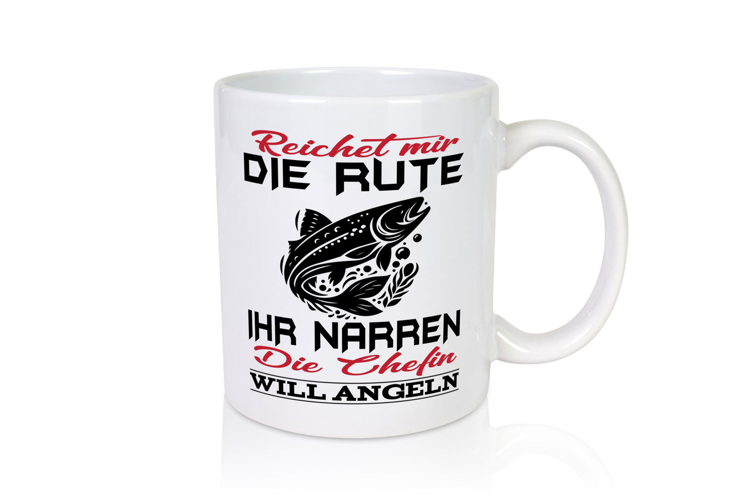 Reichet mir die Rute Chefin will Angeln | lustiger Spruch Geschenk Arbeit