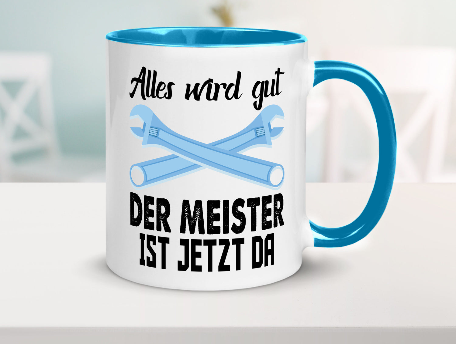Alles wird gut der meister ist jetzt da | Klempner Humor Geschenkidee Tasse