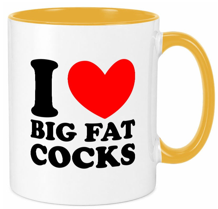 I love big Fat Cocks v2 Geschenk Humor Geschenkidee lustiger Spruch Tasse