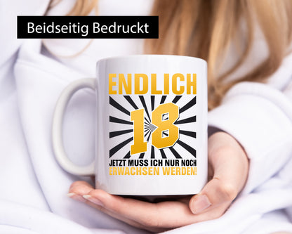 Endlich 18 Geschenkidee Humor Tasse
