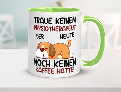 Traue keinem Physiotherapeut lustiger Spruch Geschenk Humor Geschenkidee Tasse